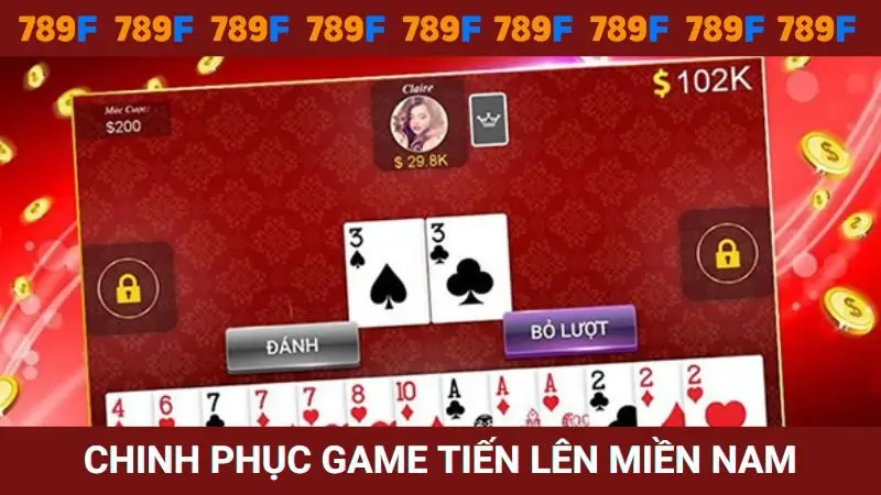 Chinh phục tựa game Tiến lên Miền Nam ăn khách