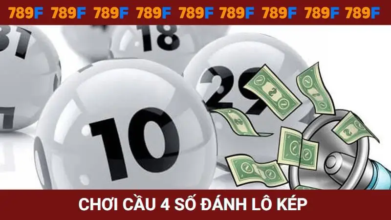 Chơi cầu VIP 4 số theo hình thức lô kép