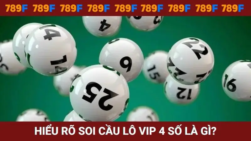 Hiểu rõ khái niệm soi cầu VIP 4 số là gì