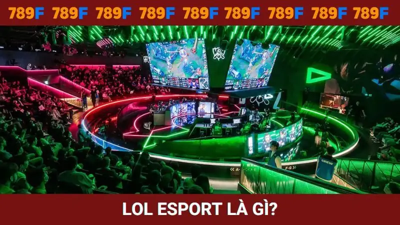 LOL Esport là hình thức chơi gì