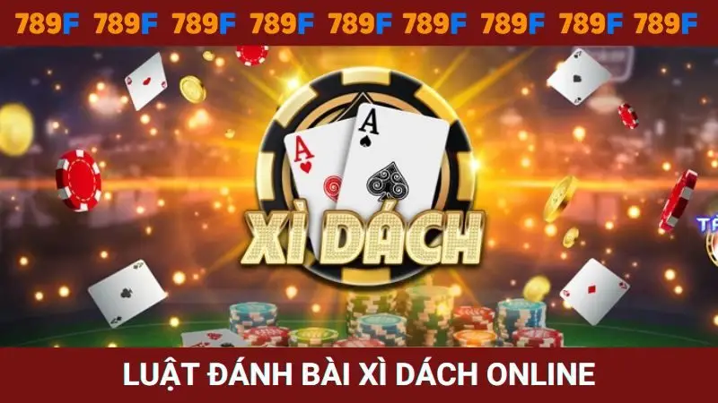 Luật đánh bài xì dách online dễ hiểu