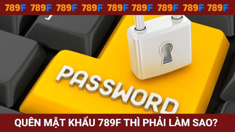 Quên mật khẩu làm thế nào để được cấp lại