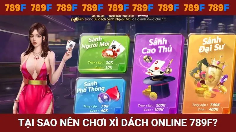 Tại sao nên chơi xì dách online tại 789F