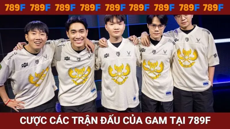 Theo dõi và cá cược các trận đấu của GAM tại 789F